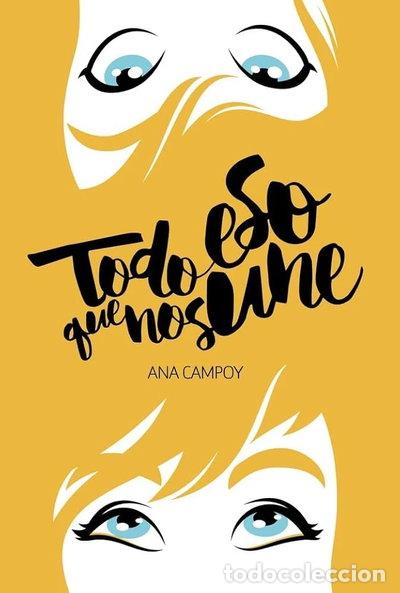 B&uuml;cher: Todo eso que nos une- 9788469836408