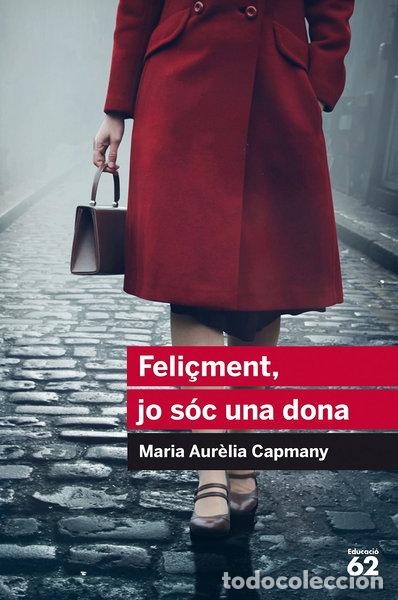 B&uuml;cher: Feli&ccedil;ment, jo s&oacute;c una dona- 9788415954446