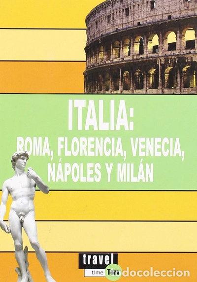 Libros: Italia: Roma, Florencia, Venecia, N&aacute;poles y Mil&aacute;n- 9788496519534