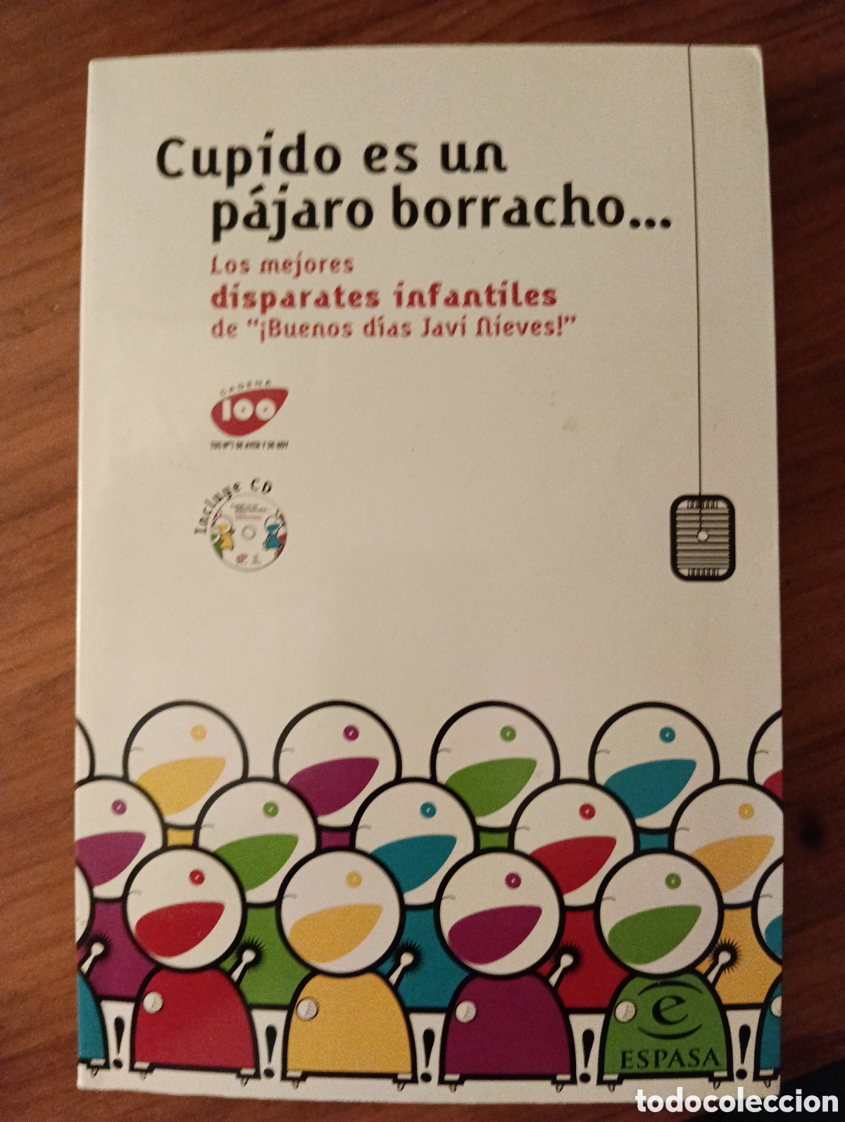 Libros: Cupido es un p&aacute;jaro borracho...Los mejores disparates infantiles de &rdquo;Buenos d&iacute;as Javi Nieves&rdquo;