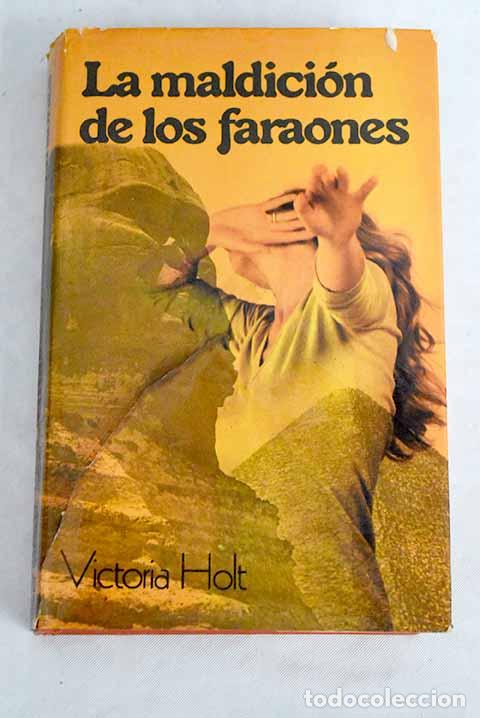 Libros: La maldici&oacute;n de los faraones.- Holt, Victoria