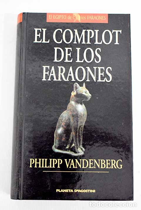 Libros: El complot de los faraones.- Vandenberg, Philipp
