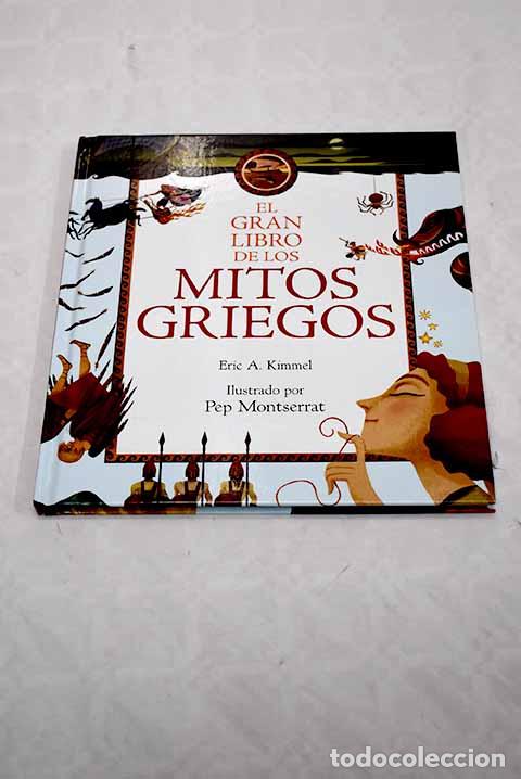 Libros: El gran libro de los mitos griegos.- Kimmel, Eric A. - Foto 1