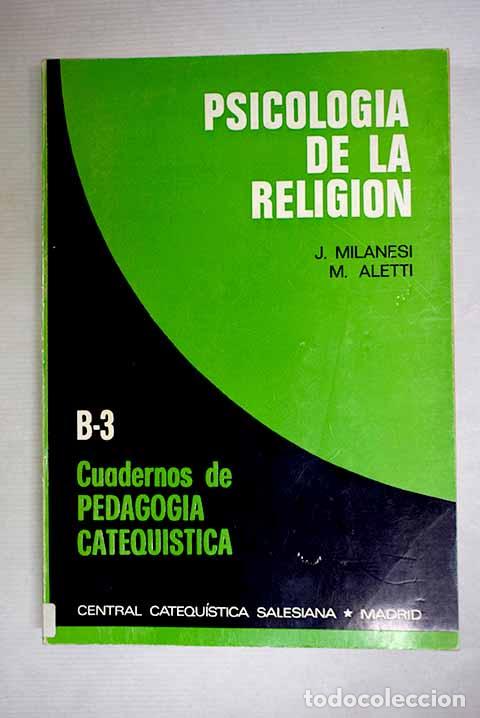 Libros: Psicolog&iacute;a de la religi&oacute;n.- Milanesi, Juan Carlos