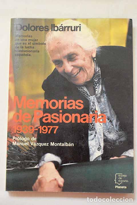 Libros: Memorias de Pasionaria, 1939-1977: me faltaba Espa&ntilde;a.- Ib&aacute;rruri, Dolores