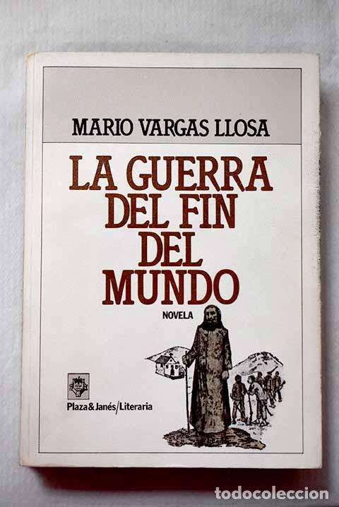 Libros: La guerra del fin del mundo.- Vargas Llosa, Mario