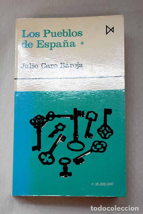 Libros: Los pueblos de Espa&ntilde;a, Tomo I.- Caro Baroja, Julio