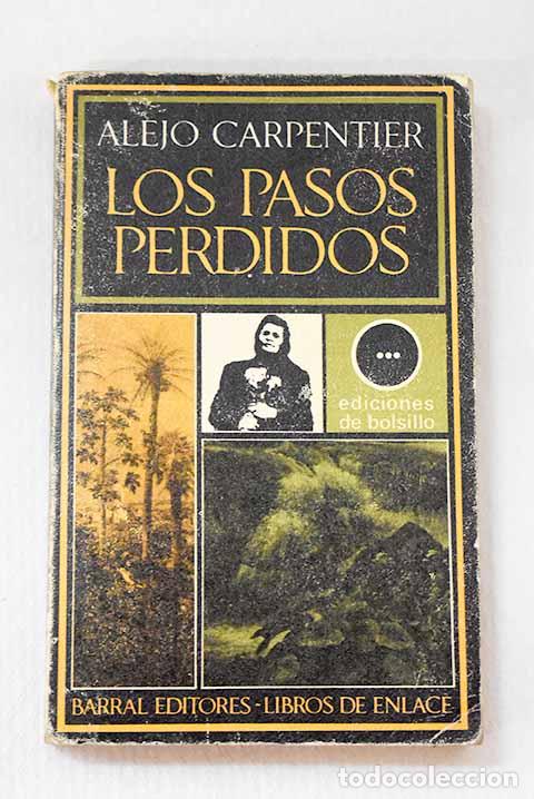 Libros: Los pasos perdidos: Carpentier, Alejo.- Carpentier, Alejo