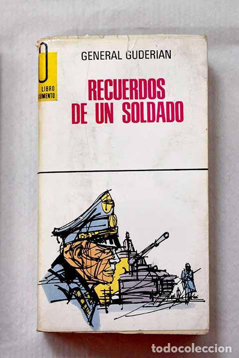 Libros: Recuerdos de un soldado.- Guderian, Heinz