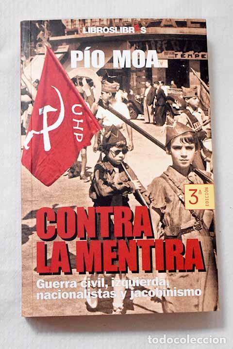 Libros: Contra la mentira: Moa, P&iacute;o.- Moa, P&iacute;o - Foto 1