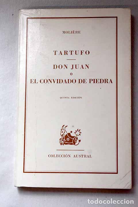 Libros: Tartufo ; Don Juan o El Convidado de Piedra.- Moliere