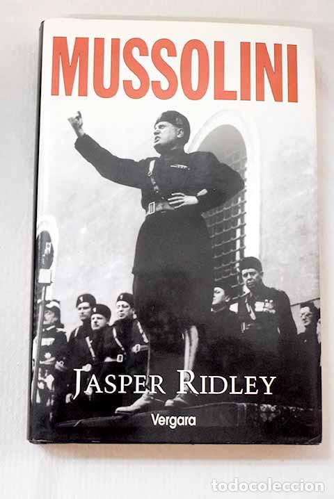 Libros: Mussolini: Ridley, Jasper.- Ridley, Jasper - Foto 1