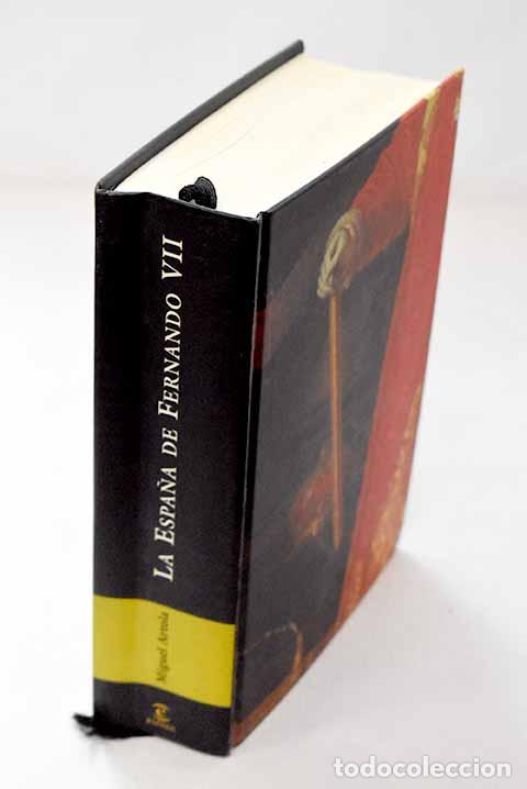 Libros: La Espa&ntilde;a de Fernando VII.- Artola, Miguel