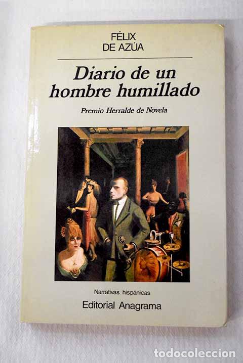 books: Diario de un hombre humillado.- Az&uacute;a, F&eacute;lix de
