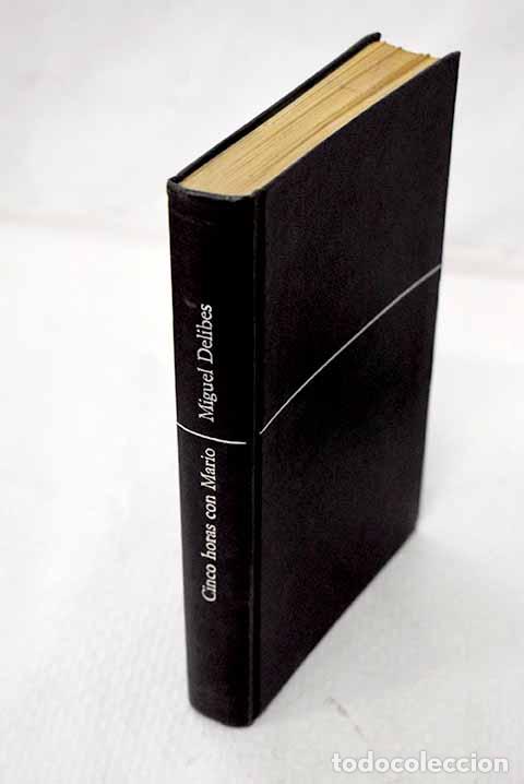 Libros: Cinco horas con Mario.- Delibes, Miguel