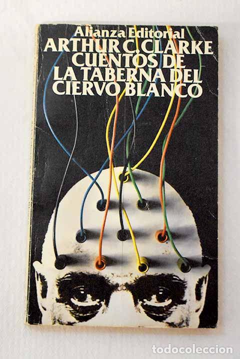 Libros: Cuentos de la Taberna del Ciervo Blanco.- Clarke, Arthur Charles