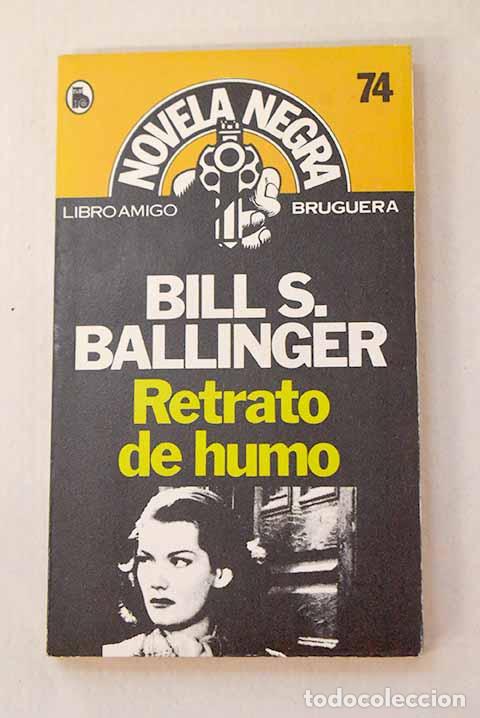 Libros: Retrato de humo: Ballinger, Bill S..- Ballinger, Bill S.