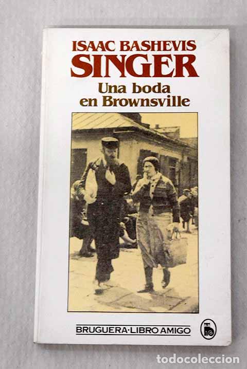 Libros: Una boda en Brownsville.- Singer, Isaac Bashevis