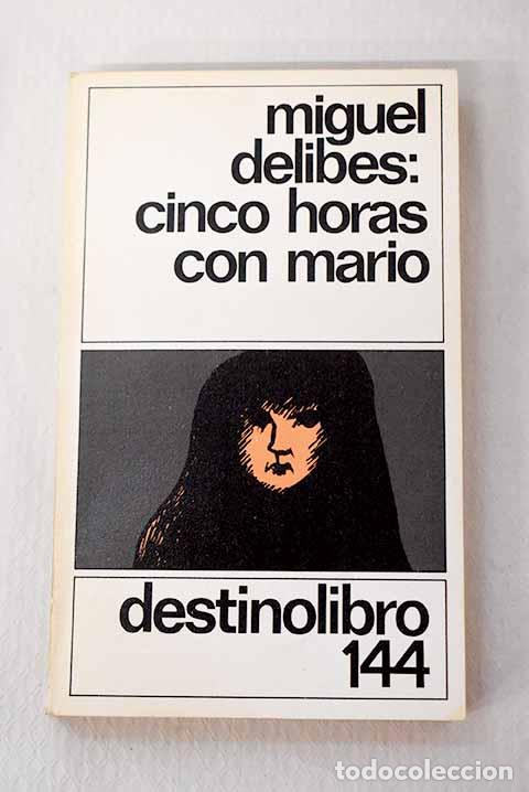 Libros: Cinco horas con Mario.- Delibes, Miguel - Foto 1
