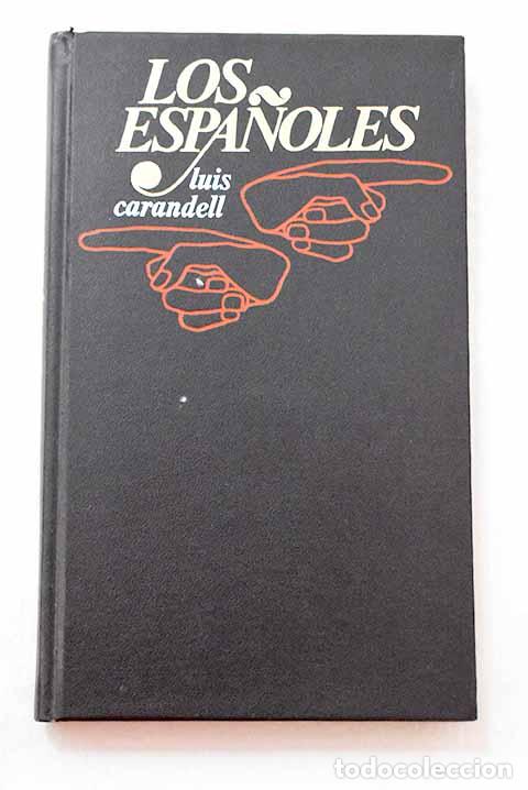 Libros: Los espa&ntilde;oles: Carandell, Luis.- Carandell, Luis