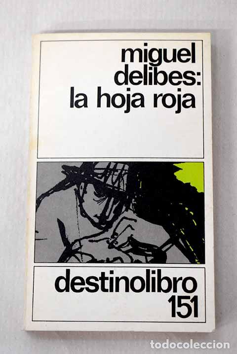 Libros: La hoja roja: Delibes, Miguel.- Delibes, Miguel