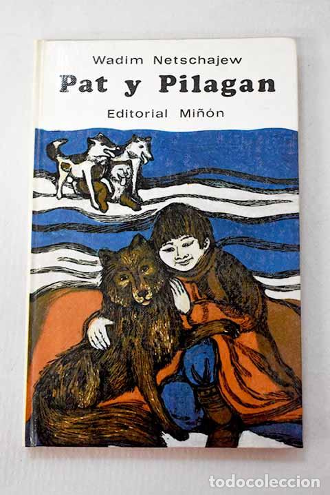 Libros: Pat y Pilagan: Netchaev, Vadim.- Netchaev, Vadim - Foto 1