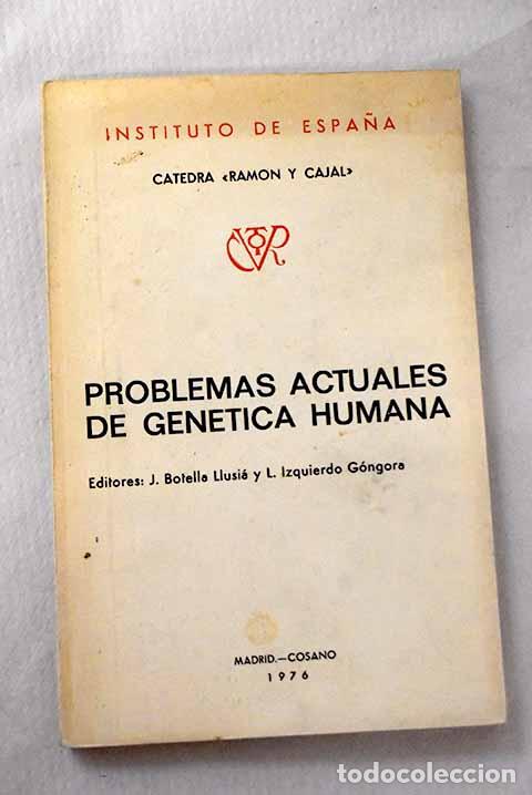 Libros: Problemas actuales de gen&eacute;tica humana