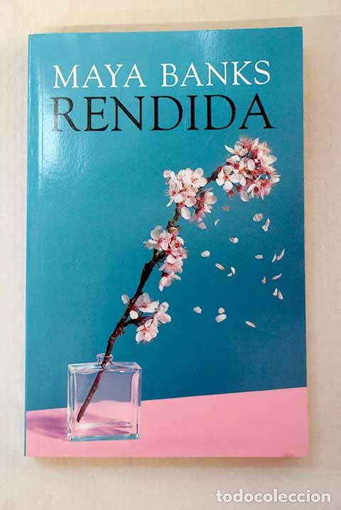 Libros: Rendida: Banks, Maya.- Banks, Maya
