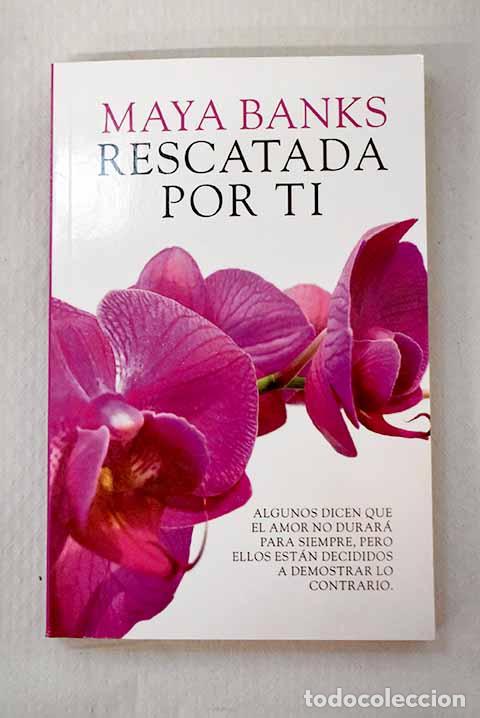 books: Rescatada por ti: Banks, Maya.- Banks, Maya