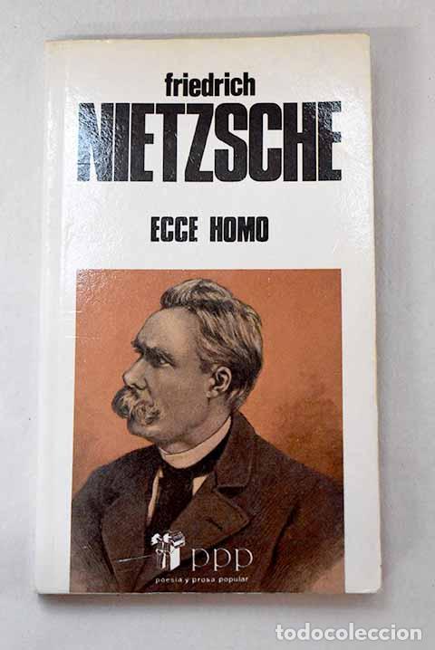 books: Ecce homo: c&oacute;mo se llega a ser lo que se es.- Nietzsche, Friedrich