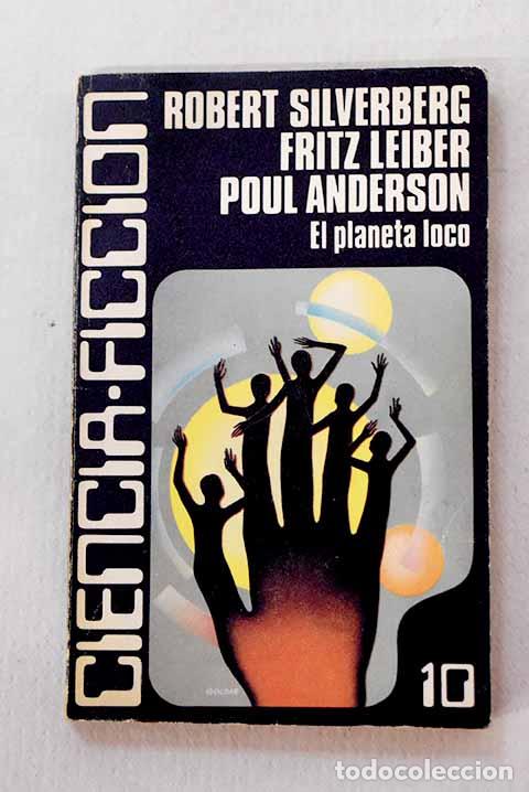 Libros: El planeta loco: Silverberg, Robert.- Silverberg, Robert
