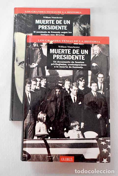 Libros: La muerte de un presidente.- Manchester, William Raymond
