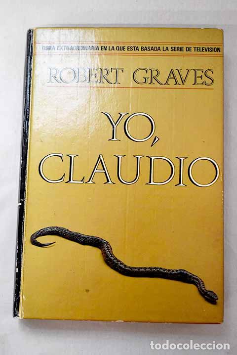 Libros: Yo Claudio: de la autobiograf&iacute;a de Tiberio Claudio.- Graves, Robert