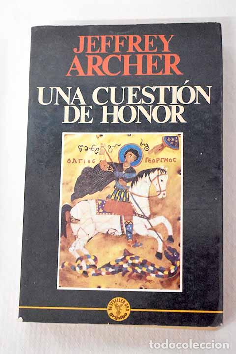 Libros: Una cuesti&oacute;n de honor.- Archer, Jeffrey - Foto 1