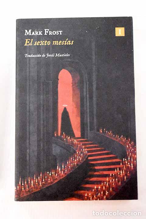B&uuml;cher: El sexto mes&iacute;as: Frost, Mark.- Frost, Mark