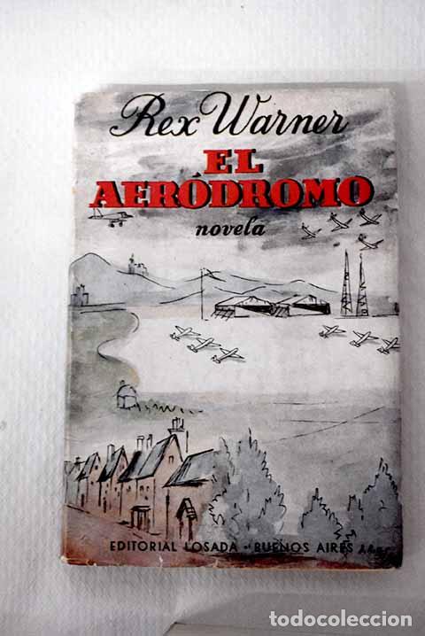 Libros: El aer&oacute;dromo: Warner, Rex.- Warner, Rex - Foto 1