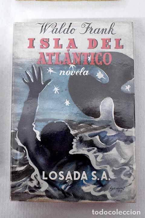 B&uuml;cher: Isla del Atl&aacute;ntico: Frank, Waldo.- Frank, Waldo