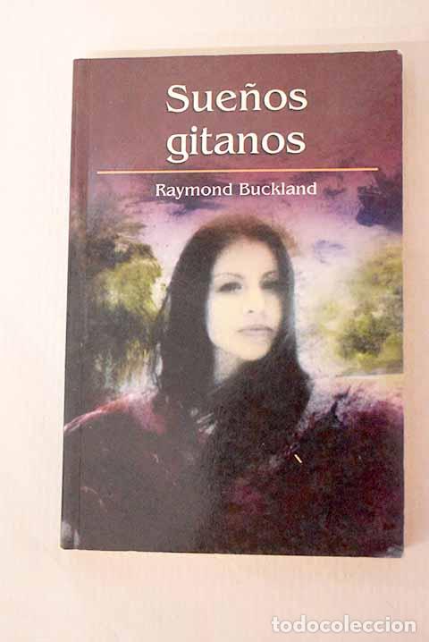 B&uuml;cher: Sue&ntilde;os gitanos: Buckland, Raymond.- Buckland, Raymond