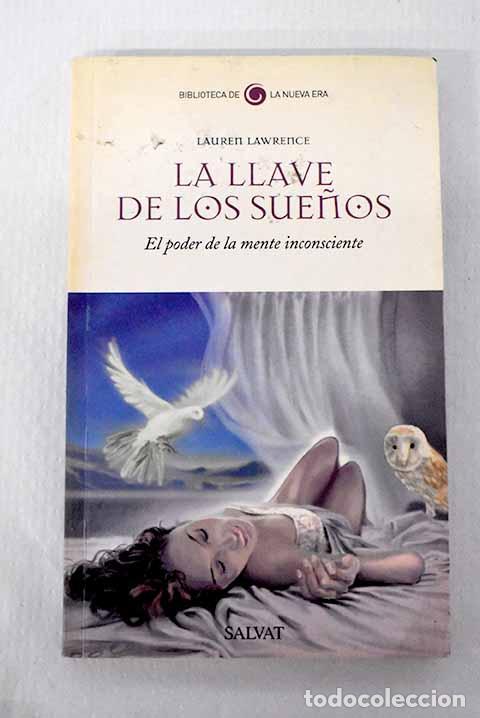 Libros: La llave de los sue&ntilde;os: el poder de la mente inconsciente.- Lawrence, Lauren
