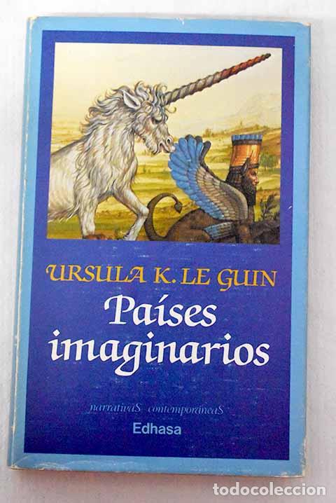 Libros: Pa&iacute;ses imaginarios: Le Guin, Ursula K..- Le Guin, Ursula K.
