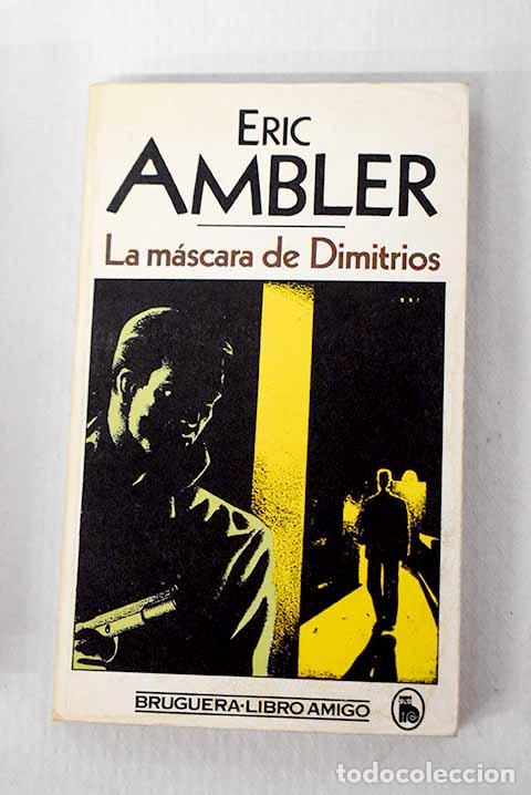 Libros: La m&aacute;scara de Dimitrios.- Ambler, Eric - Foto 1
