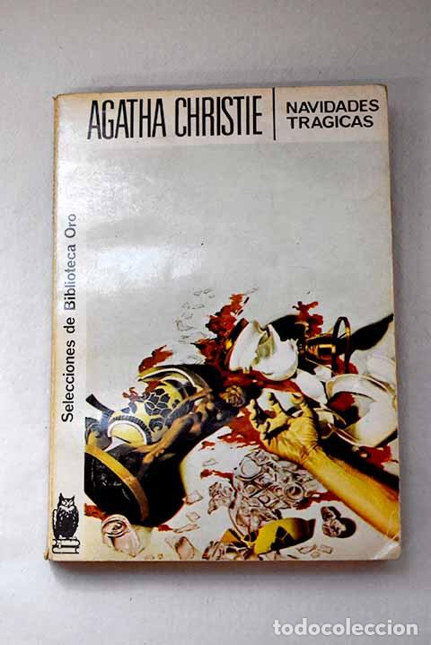 Libros: Navidades tr&aacute;gicas: Christie, Agatha.- Christie, Agatha