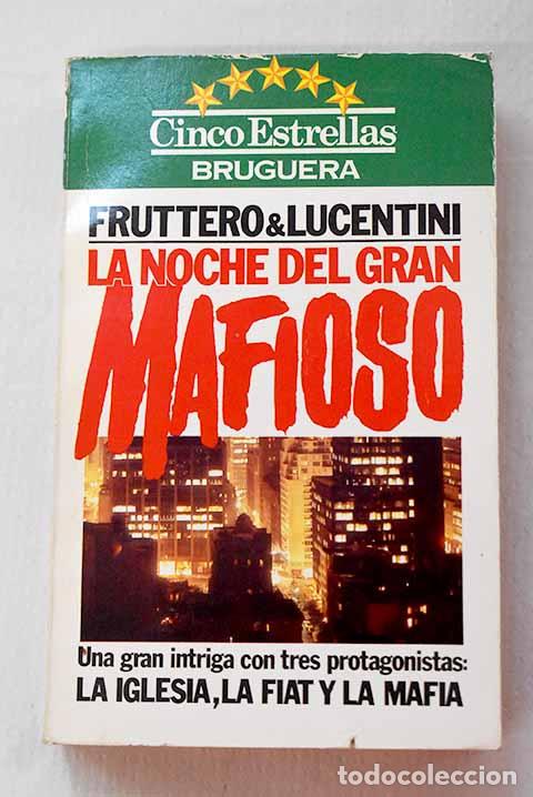 Libros: La noche del gran mafioso.- Fruttero, Carlo