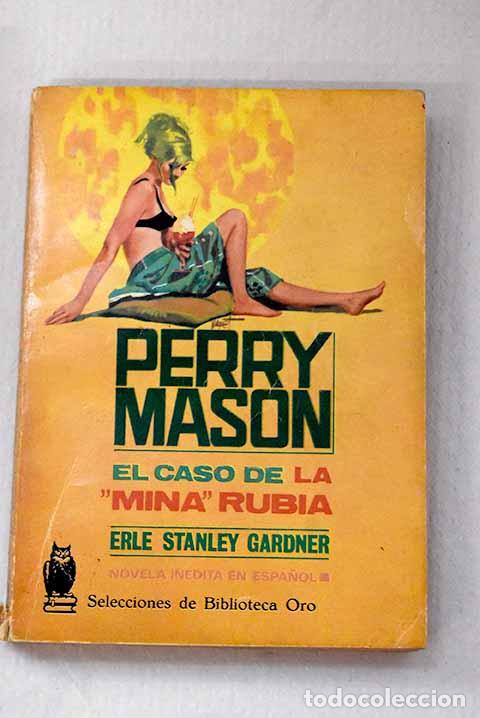 Libros: El caso de la mina rubia.- Gardner, Erle Stanley