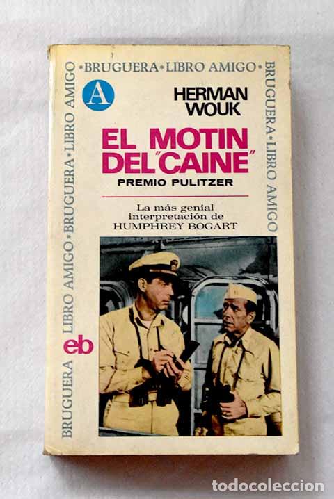 Livres: El mot&iacute;n del Caine: Wouk, Herman.- Wouk, Herman