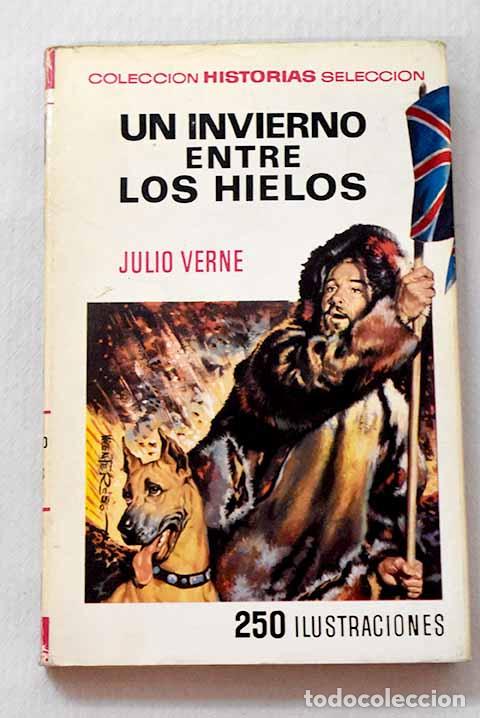 Livres: Un invierno entre los hielos.- Verne, Julio