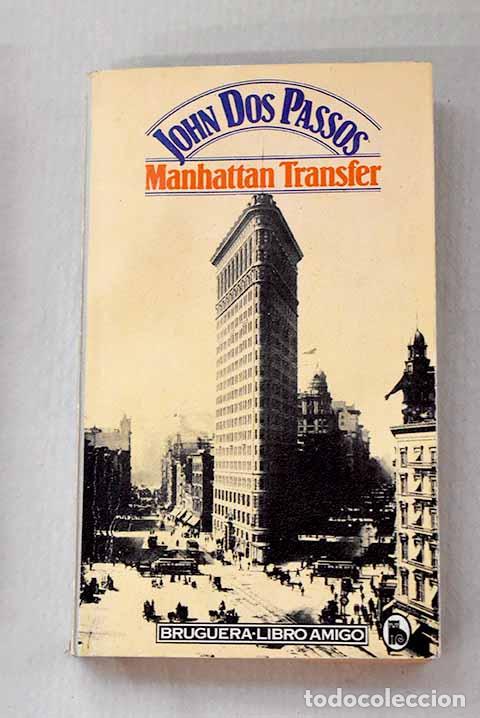 Libros: Manhattan Transfer: Dos Passos, John.- Dos Passos, John - Foto 1