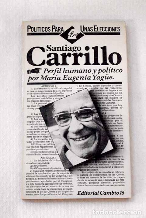 Livros em segunda m&atilde;o: Santiago Carrillo: Yague, Mar&iacute;a Eugenia.- Yague, Mar&iacute;a Eugenia