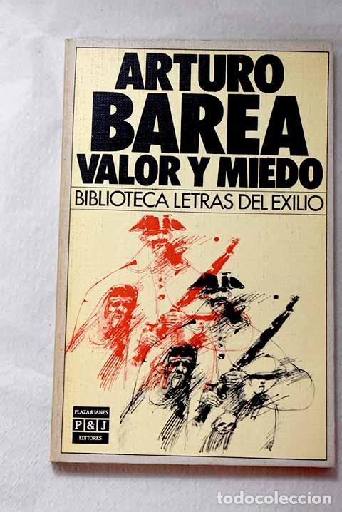 Livros em segunda m&atilde;o: Valor y miedo: Barea, Arturo.- Barea, Arturo