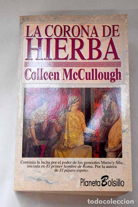 Livros em segunda m&atilde;o: La corona de hierba: McCullough, Colleen.- McCullough, Colleen